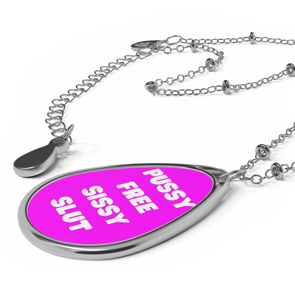 Pussy Free humiliation Oval Necklace.