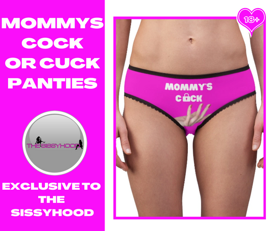 Mommy's C#ck panties : sissy in training